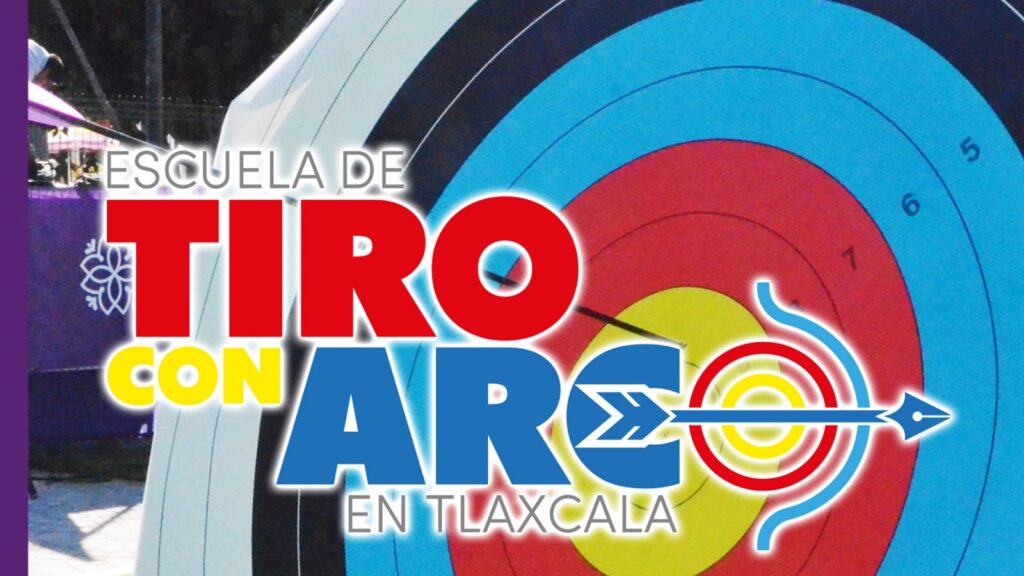 ABRE INSCRIPCIONES ESCUELA DE TIRO CON ARCO EN TLAXCALA