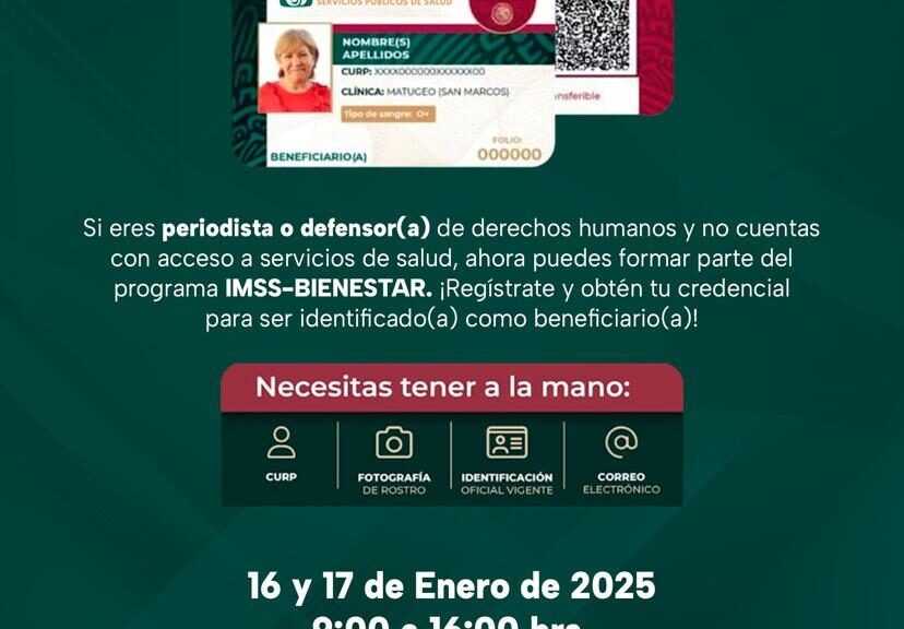INVITA SEGOB A PERIODISTAS Y PERSONAS DEFENSORAS DE DERECHOS HUMANOS A REGISTRARSE AL IMSS-BIENESTAR