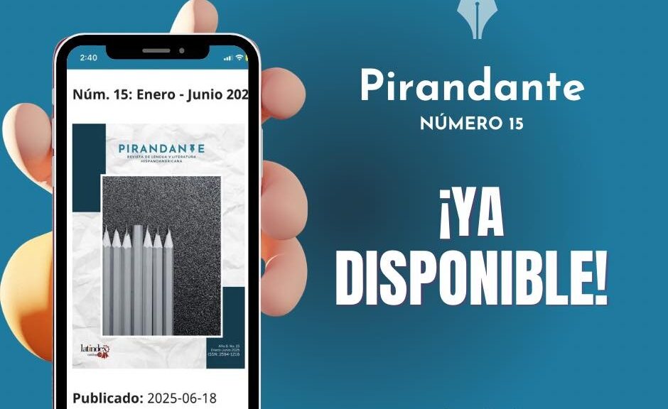 Filosofía y Letras UATx publica nuevo número de 𝐏𝐢𝐫𝐚𝐧𝐝𝐚𝐧𝐭𝐞, 𝐑𝐞𝐯𝐢𝐬𝐭𝐚 𝐝𝐞 𝐋𝐞𝐧𝐠𝐮𝐚 𝐲 𝐋𝐢𝐭𝐞𝐫𝐚𝐭𝐮𝐫𝐚 𝐇𝐢𝐬𝐩𝐚𝐧𝐨𝐚𝐦𝐞𝐫𝐢𝐜𝐚𝐧𝐚