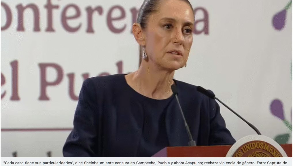 “Cada caso tiene sus particularidades”, dice Sheinbaum por censura en Campeche, Puebla y ahora Acapulco; rechaza violencia de género