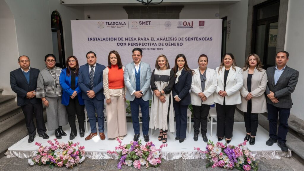 Instalan Mesa de Análisis de Sentencias con Perspectiva de Género en Tlaxcala; Trabajo en Equipo del Poder Judicial y la SMT