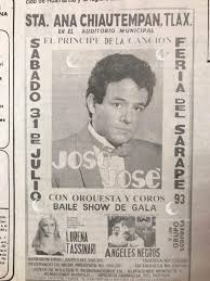 José José fue uno de los artistas que más impacto causo en una de sus presentaciones en la feria del sarape, en Chiautempan. Hoy continua en la memoria colectiva de sus seguidores.