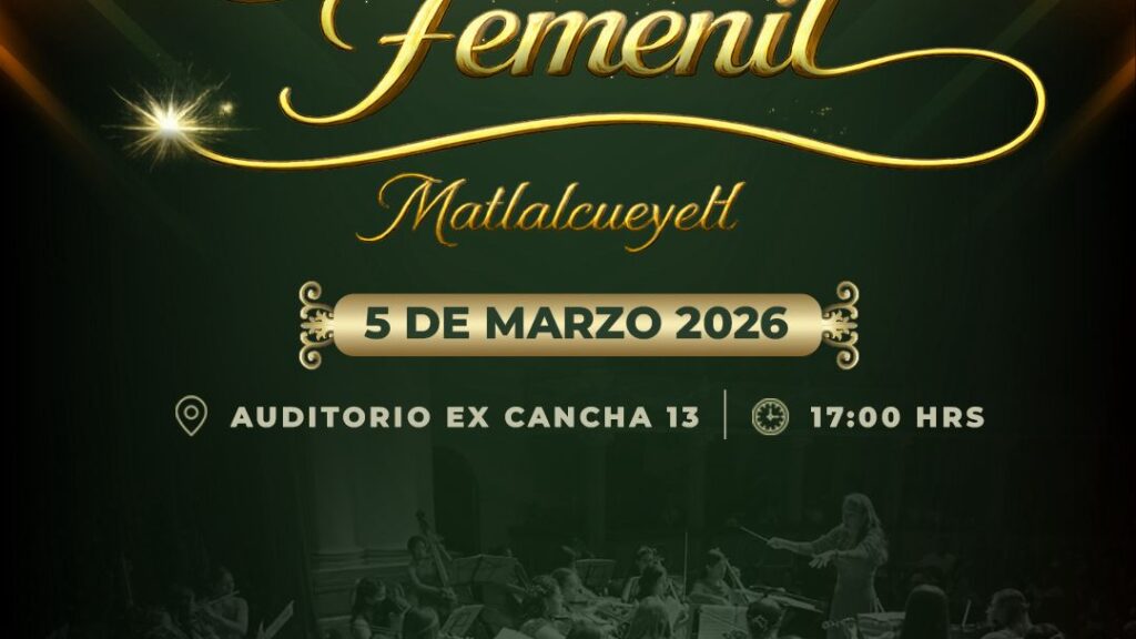 HUAMANTLA RECONOCE EL TALENTO FEMENINO CON PRESENTACIÓN DE CAMERATA MATLALCUEYETL