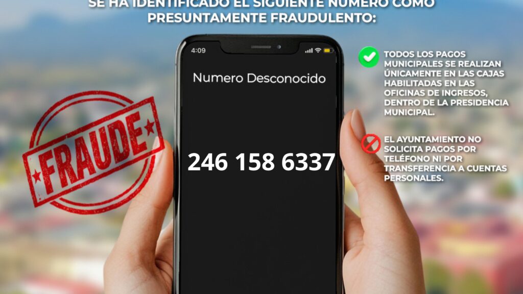 El Gobierno Municipal de Huamantla informa a la ciudadanía que se ha detectado un número telefónico fraudulento que está realizando llamadas a nombre del Ayuntamiento con la finalidad de engañar a la población